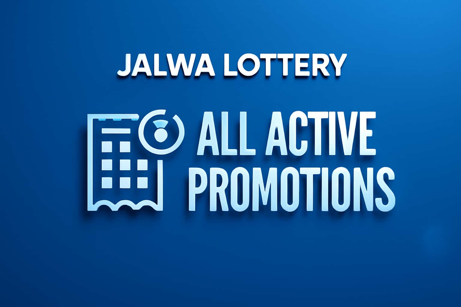 An informational graphic illustrating Jalwa Lottery Active Promotions.
